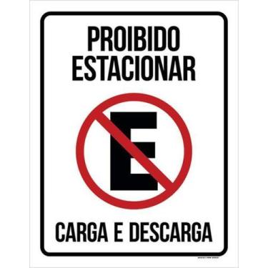 Imagem de Kit 3 Placas Sinalização Proibido Estacionar Carga Descarga - Sinalizo