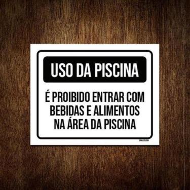 Imagem de Placa Uso Piscina Proibido Entrar Bebidas 18x23 10un
