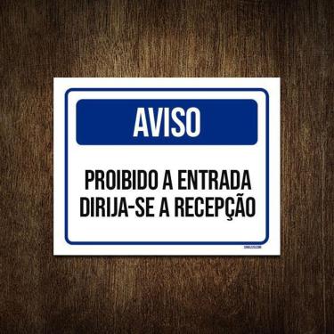 Imagem de Placa Sinalização - Aviso Entrada Proibida Recepção 18X23