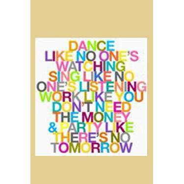 Imagem de Dance Like No one's Watching: Funny gift Journal. Lined Notebook for writing, dairy, notepad, doodling etc