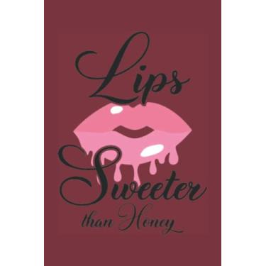 Imagem de Lips Sweeter Than Honey 3 Notebook: Ruby Red Matte Finish Lined Journal, 6 x 9 120 Pages, Gift For Thinkers, List Makers and Doers (Lips Sweeter Than Honey 3 Journal)