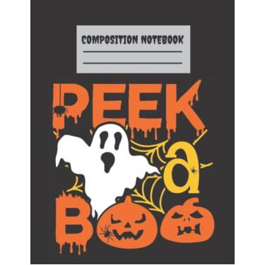 Imagem de Halloween Composition Notebook: Cute Peek A Boo Wide Ruled Composition Notebook for Halloween | 8.5" x 11" Size, 120 pages | Creepy Scary Halloween Diary Journal Gift Present