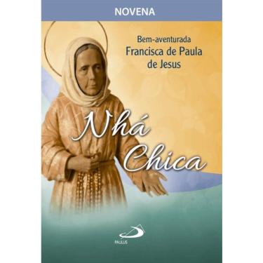 Imagem de Novena Bem-aventurada Francisca de Paula de Jesus - Nhá Chica