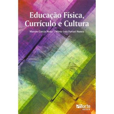 Imagem de Educacao Fisica, Curriculo E Cultura