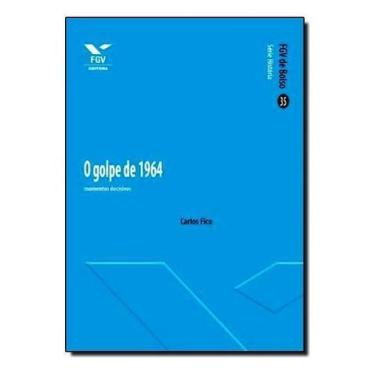 Imagem de Golpe de 1964, O - FGV, Sortido