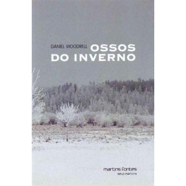 Imagem de Ossos do Inverno - MARTINS EDITORA LIVRARIA LTDA, 3
