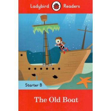 Imagem de The Old Boat - Ladybird Readers - Starter Level B - Book With Download