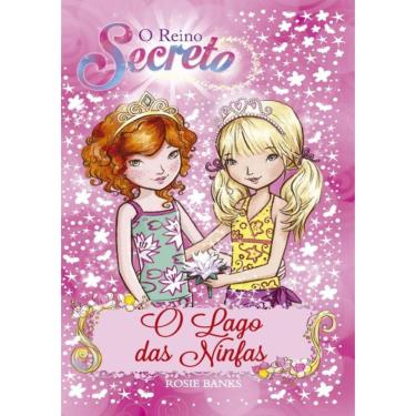 Imagem de Reino Secreto, O - O Lago Das Ninfas - Livro 10