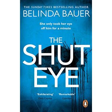 Imagem de The Shut Eye: The exhilarating crime novel from the Sunday Times bestselling author of Snap (English Edition)