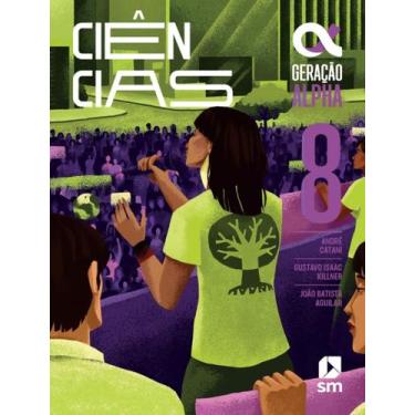 Imagem de Livro - Geracao Alpha - Ciencias - 8º Ano - 5ª Ed. 2024, 5, 20 x 28