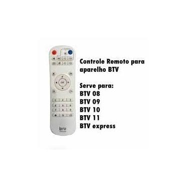 Imagem de Controle Remoto BTV Compatível com BTV8 - BTV9 - E9 - BX - BTV11 - E10 - Substitui Modelo Original- Apenas controle Remoto XX Não serve no B13 XX