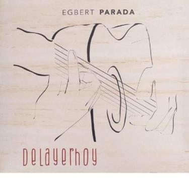 Imagem de CD Egbert Parada - Delayerhoy - Minuano discos
