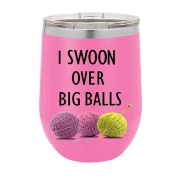 Imagem de Copo de vinho I Swoon Over Big Balls, copo de vinho de aço inoxidável, presentes para ele, para ela, para meninos, para meninas, aniversário, ideia de presente de Natal (rosa)