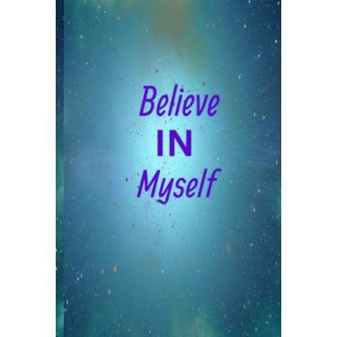 Imagem de Believe in Myself Notebook/Journal: Believe in Myself Book to Note Down Your Thought