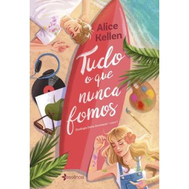 Imagem de Livro - Tudo o que nunca fomos