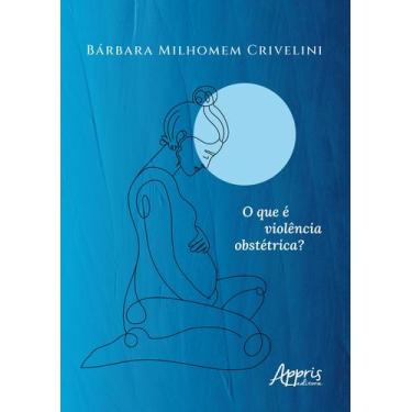 Imagem de Livro - O que é violência obstétrica?