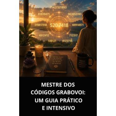 Imagem de Livro mestre dos códigos grabovoi um guia prático e intensivo - DUKE E