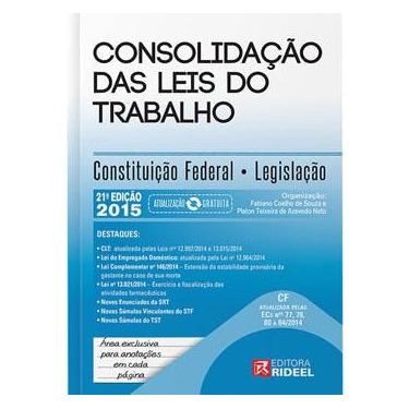 Imagem de Livro - Consolidação das Leis do Trabalho: Constituição Federal e Legislação - 21ª Edição/2015 - Fabiano Coelho de Souza
