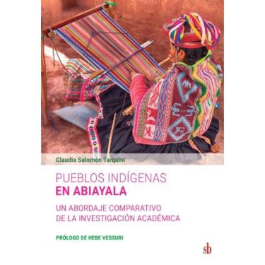 Imagem de Pueblos indígenas en Abiayala: Un abordaje comparativo de la investigación académica