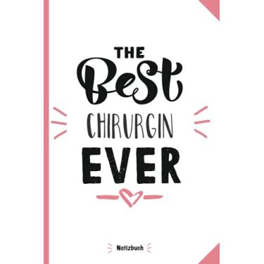 Imagem de Geschenk für die Beste Chirurgin: A5 Notizbuch als Geschenk für eine Chirurgin - A5 /punktiert - | Chirurgin Geschenke zum Geburtstag|Geburtstagsgeschenk Kollegin