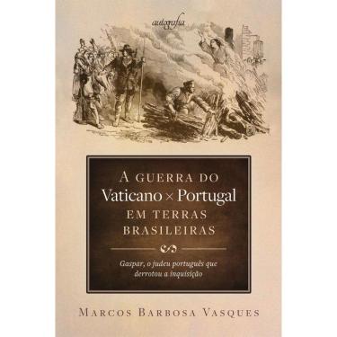 Imagem de A guerra do Vaticano x Portugal em terras brasileiras: Gaspar, o judeu português que derrotou a inquisição
