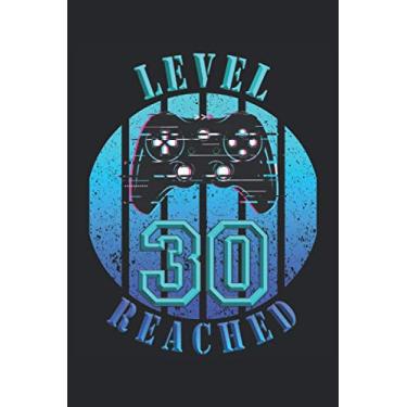 Imagem de Level 30 Reached: Gaming notebook 30 birthday - 120 lined pages to write thoughts, ideas and impressions |Dina5 |Funny gamer gift idea for nerds and gamblers who love their PS console and controller