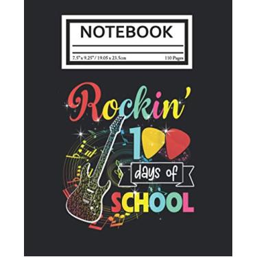 Imagem de Notebook: Rockin 100 Days of School Guitar Music Teacher Student Guitarist Player 110 Pages College Wide Ruled Composition Notebook Journal - Lined Paper Notebooks Size 7.5x9.25 for Work School Office