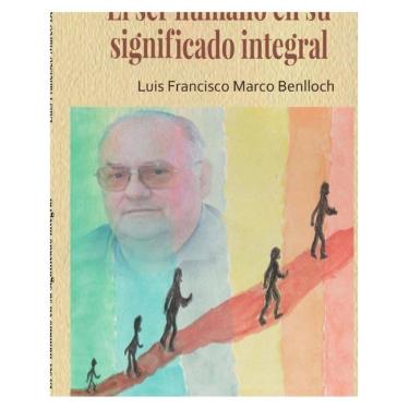 Imagem de El ser humano en su significado integral - Espanhol