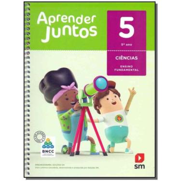 Imagem de Aprender Juntos Ciências 5 Ano - BNCC - 06Ed/17 - EDICOES SM, 3
