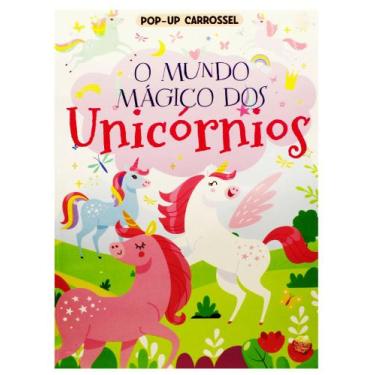 Imagem de Pop-Up Carrossel - O Mundo Mágico dos Unicórnios - PÉ DA LETRA - PE DA