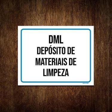 Imagem de Kit 5 Placa Sinalização - Dml Depósito Materiais Limpeza - Sinalizo.Co