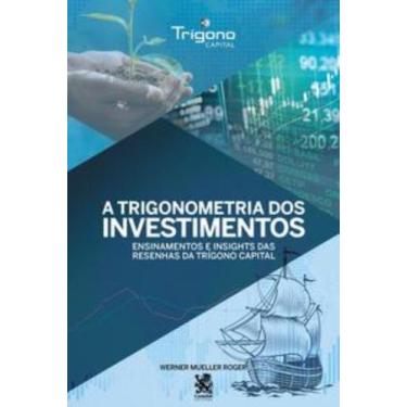 Imagem de Livro - A Trigonometria dos Investimentos - Camelot Editora