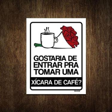 Imagem de Placa Decorativa - Gostaria De Entrar Xíxara De Café 18X23