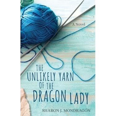 Imagem de The Unlikely Yarn of the Dragon Lady