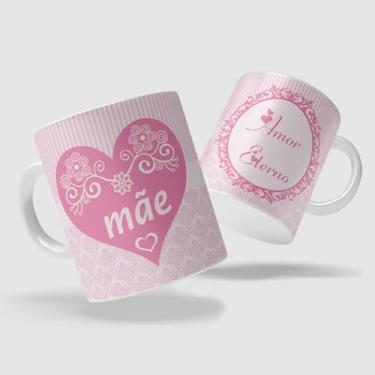 Imagem de Caneca xicara dia das mães amor eterno mamãe 24