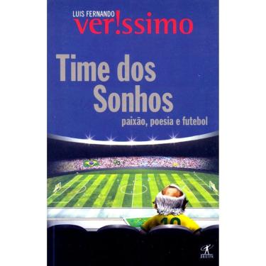 Imagem de Time Dos Sonhos - Paixão, Poesia E Futebol