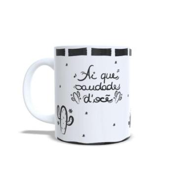 Imagem de Xícara Porcelana Personalizada - "AÍ QUE SAUDADE D'OCÊ" - Fonte da vid