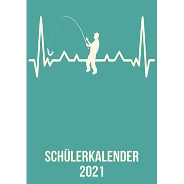 Imagem de Schülerkalender 2021: Wochenplaner zum notieren, organisieren und planen DIN A4. Kalender/Terminkalender/Monats- / Tagesübersicht/Kontakt- / ... / Angler Angelrute heartbeat herzschlag