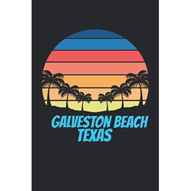 Imagem de Galveston Beach texas: beach journal for writing down thoughts for anyone that loves beach vacations and surfing