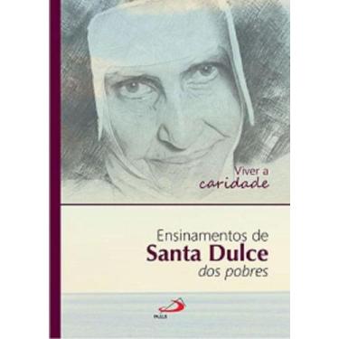 Imagem de Viver A Caridade - Ensinamentos De Santa Dulce Dos Pobres - Paulus