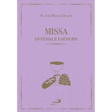Imagem de Missa - Entenda e Participe