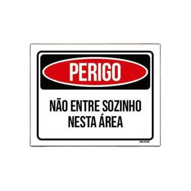 Imagem de Kit 3 Placas Perigo Não Entre Sozinho Nesta Área