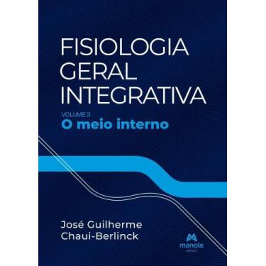 Imagem de Fisiologia Geral Integrativa - O Meio Interno - MANOLE, Sortido