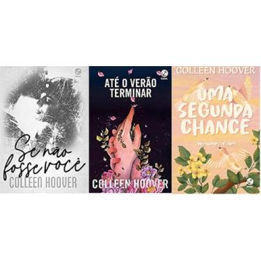 Imagem de KIT 3 LIVROS Colleen Hoover Se não fosse você + Até o verão terminar +