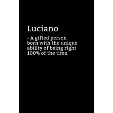 Imagem de Luciano Definition Notebook: Sarcastic Luciano Notebook - Luciano Name Notepad - Funny Luciano Notebook - Lined Journal - Luciano Diary