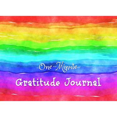 Imagem de One-Minute Gratitude Journal: Rainbow Gratitude Notebook, Daily Diary. Colorful Blank Lined Log Book (Horizontal Format) to Create Abundance in Your Life