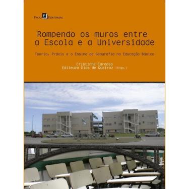 Imagem de Rompendo Os Muros Entre A Escola E A Universidade