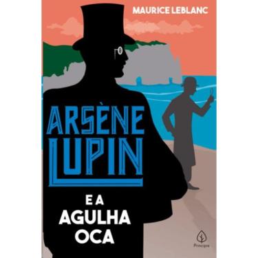 Imagem de Arsene Lupin E A Agulha Oca