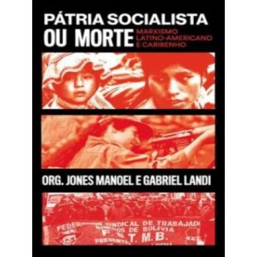 Imagem de Pátria socialista ou morre - marxismo latino-americano e caribenho - A