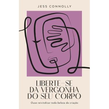 Imagem de Livro - Liberte-se da vergonha do seu corpo